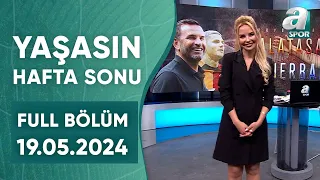 Haldun Domaç: "Galatasaray'ın Şampiyon Olacağını Düşünüyorum" / A Spor / Yaşasın Hafta Sonu Full