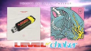 Level of Choker (Twenty One Pilots mashup)