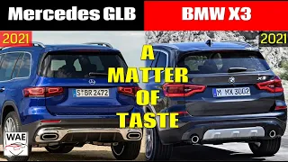 2021 Mercedes GLB vs 2021 BMW X3 - a matter of taste