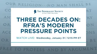 Three Decades On: RFRA's Modern Pressure Points