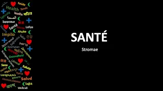 SANTÉ - Stromae (English lyrics)