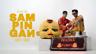 SAMPINGAN - PARTY FUNKY (OFFICIAL MUSIC VIDEO)