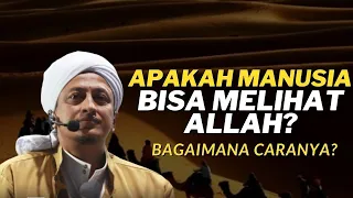 Manuasia Bisa Melihat Allah - Habib Hasan Bin Ismail Al Muhdor