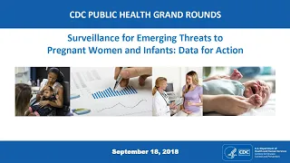 Surveillance of Emerging Threats to Pregnant Women