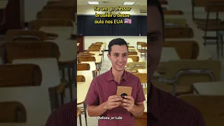 Se um professor BR desse aula nos EUA 😂🇺🇲🇧🇷#shorts