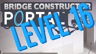 Bridge Constructor Portal Level 16 Propulsion Gel 02