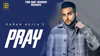 PRAY : Vairy Mere Sukhan Sukhde - Karan Aujla | Deep Jandu (full song) Latest Punjabi Songs 2020