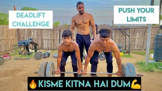 Kisme Kitna Hai Dum💪 DEADLIFT CHALLENGE 🔥 Kon Jeetega🏆 Vipin Yadav