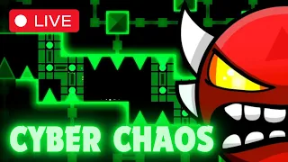 CYBER CHAOS (Insane Demon) [Req = Donate] Geometry Dash Stream