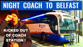 TRANSLINK: Dublin - Belfast night service. Kicked out of Dublin bus station on a bitterly cold night