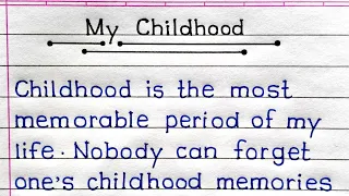 My Childhood Essay In English | Essay On My Childhood In English | My Childhood Days |