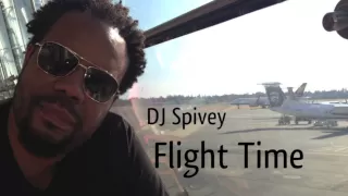 "Flight Time" (A Soulful House Mix) by DJ Spivey