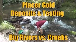 Placer Gold Testing - Big Waters vs. Small Creeks