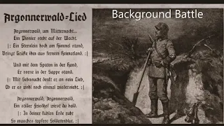 Argonnerwald Lied - Hintergrundschlacht (Background Battle)