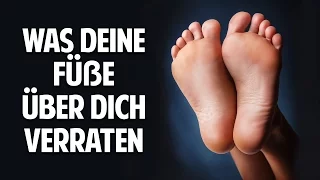 WAS DEINE FÜßE ÜBER DICH VERRATEN