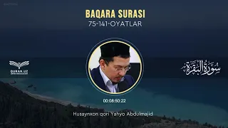 02. BAQARA SURASI 75-141-OYATLAR | HUSAYNXON QORI YAHYO ABDULMAJID