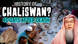 🆕 The history of Chaliswan? 40 days after death | assim al hakeem JAL