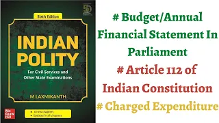 (V108) (Budget in Parliament-Article 112, Charged Expenditure on CFI) M. Laxmikanth Polity IAS/PCS