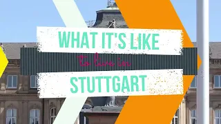What it's like to live in Stuttgart - Germany (expat opinion)