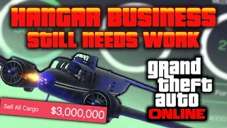 GTA Online: The Hangar Business Still Needs Some Work After The Buff... (What I Would Change)