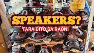 SPEAKERS BA? DITO SA RAON QUIAPO MURA! MARCH 2024