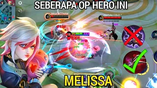 15 KILL, TANPA MATI‼️ BUILD MELISSA TERSAKIT 2022|| GAMEPLAY MELISSA - Mobile Legends