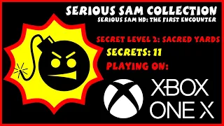 Serious Sam Collection | The First Encounter| Secrets Guide | Sacred Yards