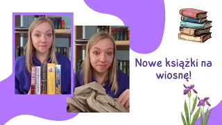 Wiosenne uzupełnienie biblioteczki 🪴| Book haul