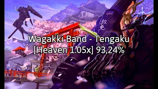 o!m 4k | Wagakki Band - Tengaku [Heaven 1.05x] 93,24%