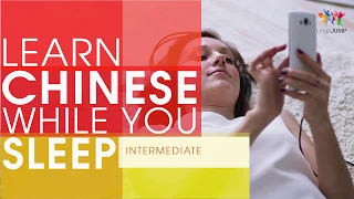 Learn Mandarin while you Sleep! Intermediate Level! Learn Mandarin words & phrases while sleeping!