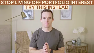 Why Living Off Portfolio Interest No Longer Works in 2023