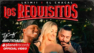 L Kimii ft El Chacal - Los Requisitos ( Video Oficial )