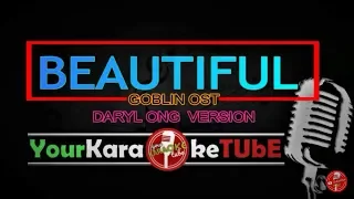 GOBLIN OST "BEAUTIFUL" -  Daryl Ong (KARAOKE VERSION)✔