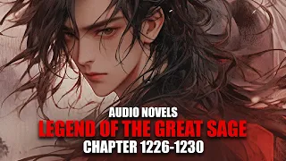 LEGEND OF THE GREAT SAGE | Shattered World | Ch.1226-1230