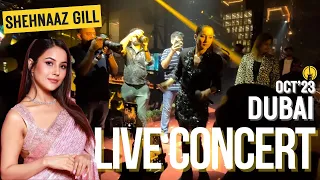 Shehnaaz Gill LIVE in concert Dubai | OCT 2023 | Shehnaaz Uncut video #ShehnaazGill #shehnaazlive