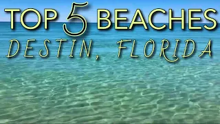 TOP 5 BEACHES in Destin, Florida