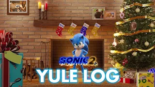 Holiday Yule Log: Sonic The Hedgehog 2 Edition 🔥