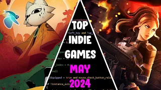 TOP 10 NEW Upcoming Indie Games May 2024