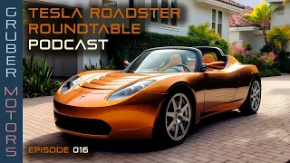 Tesla Roadster Podcast - EP 016