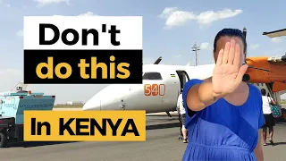 Don't do this while traveling in Kenya! Advice from travel consultant