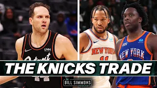 The Knicks Win the Trade Deadline | The Bill Simmons Podcast