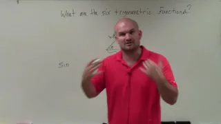 What are the six trigonometric functions