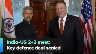 India-US 2+2 meet: Key defence deal sealed