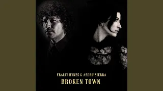 Broken Town (feat. Asdru Sierra)