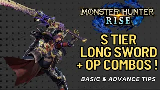 Monster Hunter Rise Long Sword Guide: Best Weapon + Combos Tips MHR