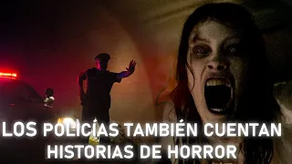 LOS POLICIAS TAMBIÉN CUENTAN HISTORIAS DE HORROR