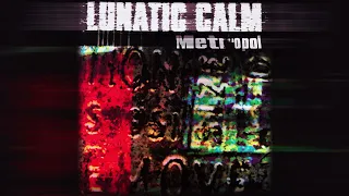 Lunatic Calm - Meltdown (Metropol album, 1997)