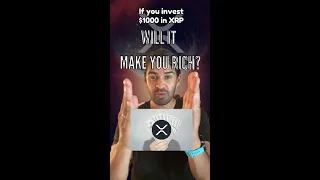 If you INVEST $1000 in RIPPLE XRP, will you become RICH? 😱💸 #shorts