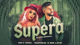Taty Pink & Rafinha o Big Love Supera (Clip Oficial)