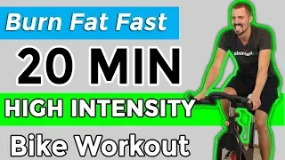 Burn Fat Fast  - 20 Minute High Intensity Bike Workout